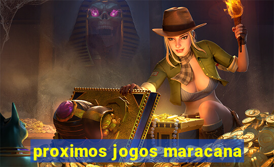 proximos jogos maracana